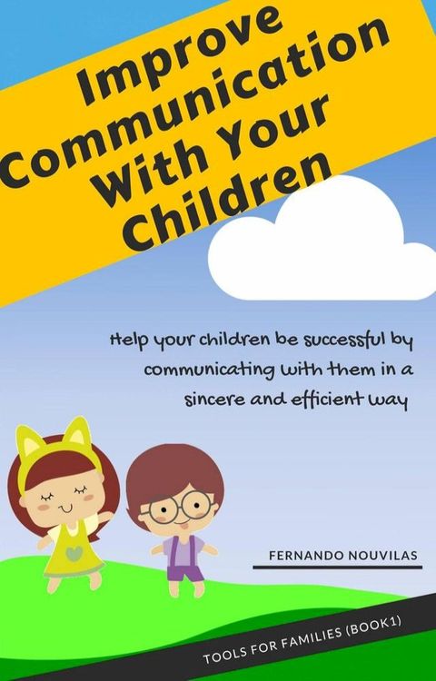 Improve Communication With Your Children(Kobo/電子書)