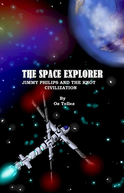 The Space Explorer: Jimmy Philips and the Knot Civilization(Kobo/電子書)