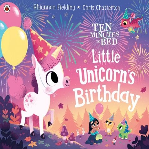 Ten Minutes to Bed: Little Unicorn's Birthday(Kobo/電子書)