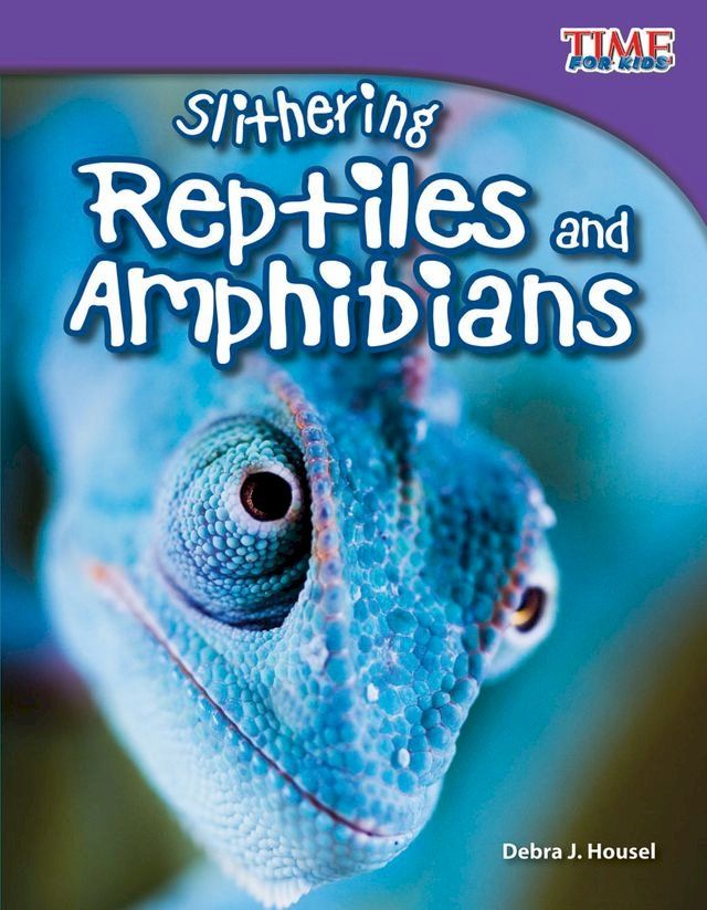  Slithering Reptiles and Amphibians(Kobo/電子書)