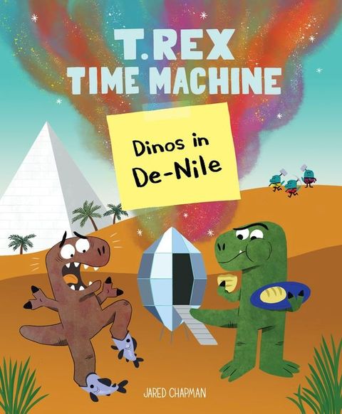 T. Rex Time Machine: Dinos in De-Nile(Kobo/電子書)