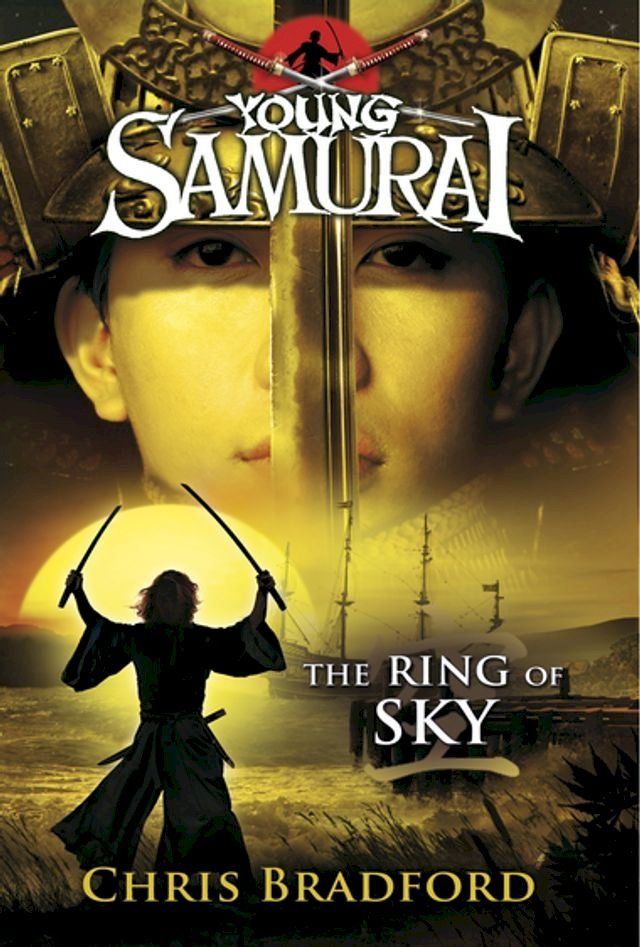  The Ring of Sky (Young Samurai, Book 8)(Kobo/電子書)