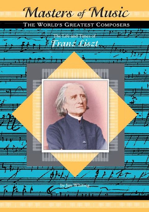 The Life and Times of Franz Liszt(Kobo/電子書)