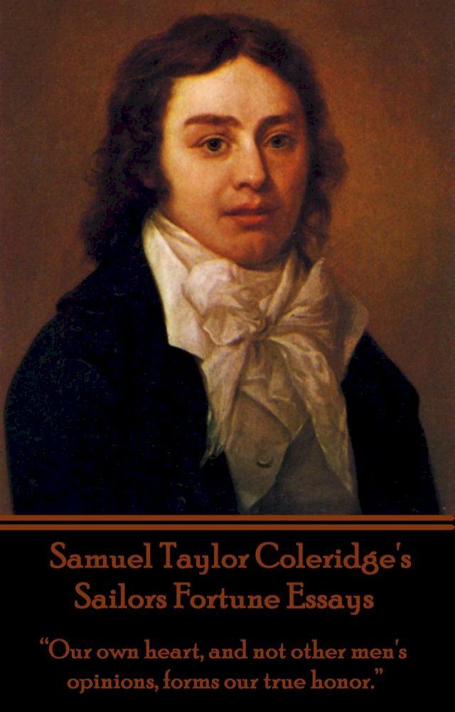  Sailors Fortune Essays, By Samuel Taylor Coleridge(Kobo/電子書)