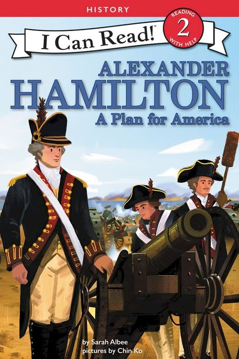 Alexander Hamilton: A Plan for America(Kobo/電子書)