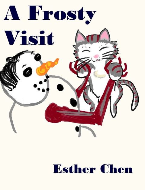 Kitti The Cat: A Frosty Visit(Kobo/電子書)