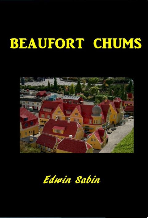 Beaufort Chums(Kobo/電子書)