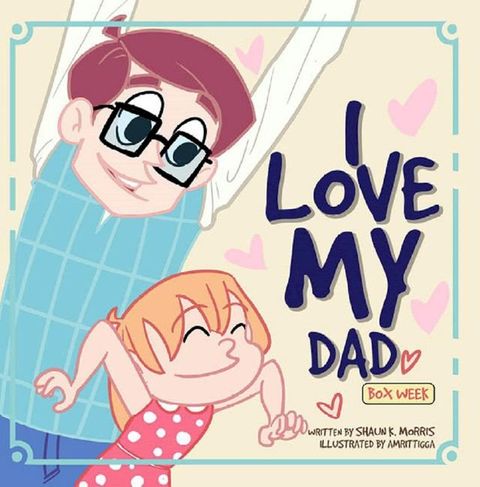 I Love My Dad: Box Week(Kobo/電子書)