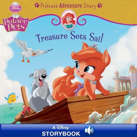 Palace Pets: Treasure Sets Sail: A Princess Adventure Story(Kobo/電子書)