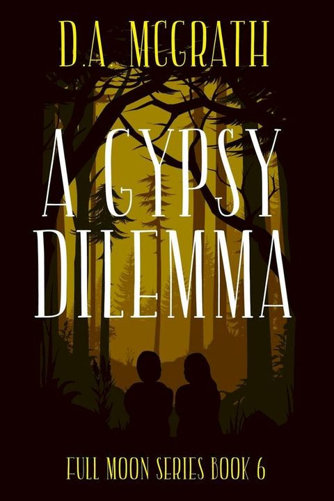 A Gypsy Dilemma(Kobo/電子書)