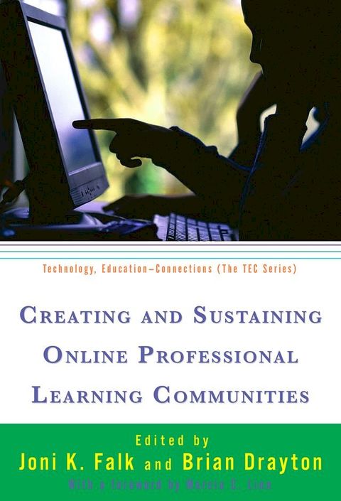 Creating and Sustaining Online Professional Learning Communities(Kobo/電子書)