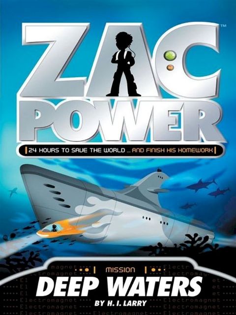 Zac Power: Deep Waters(Kobo/電子書)