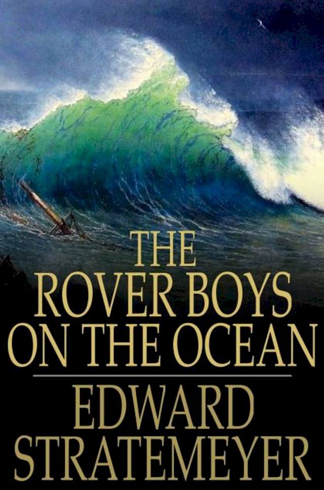  The Rover Boys on the Ocean(Kobo/電子書)