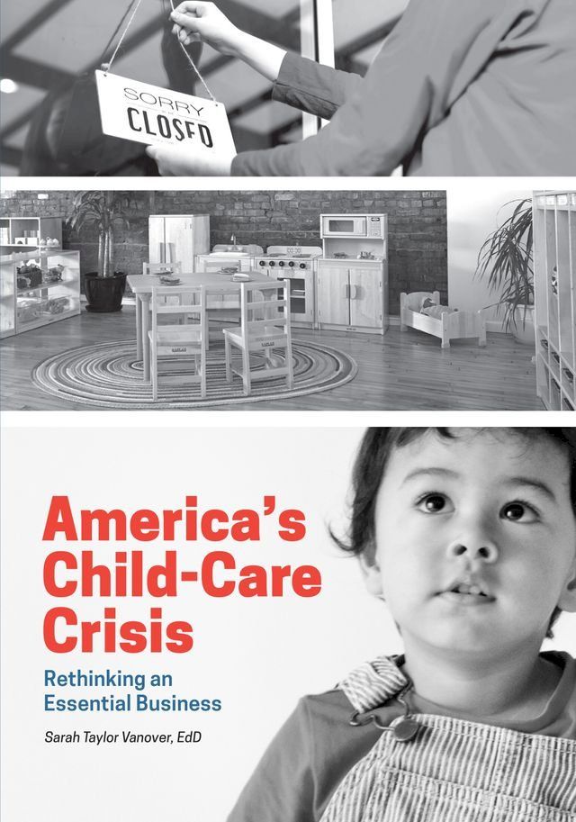  America's Child-Care Crisis(Kobo/電子書)