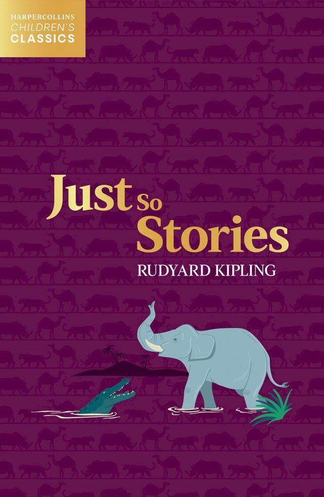  Just So Stories (HarperCollins Children’s Classics)(Kobo/電子書)