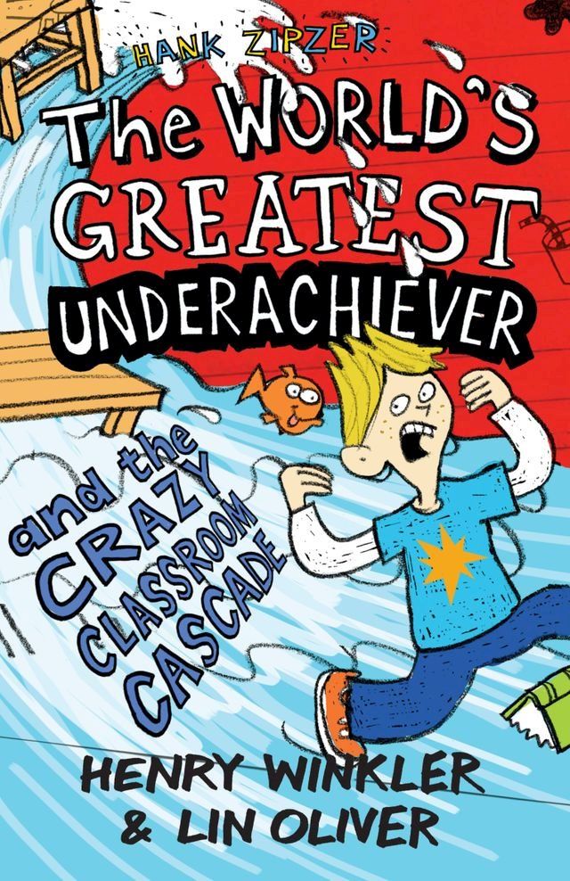  Hank Zipzer 1: The World's Greatest Underachiever and the Crazy Classroom Cascade(Kobo/電子書)