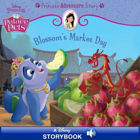 Palace Pets: Blossom's Market Day: A Princess Adventure Story(Kobo/電子書)