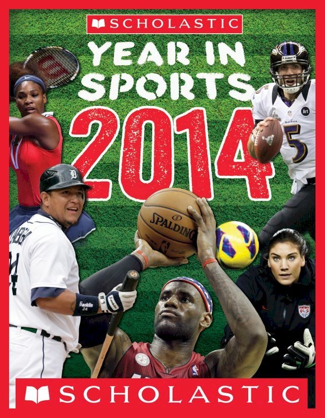  Scholastic Year in Sports 2014(Kobo/電子書)