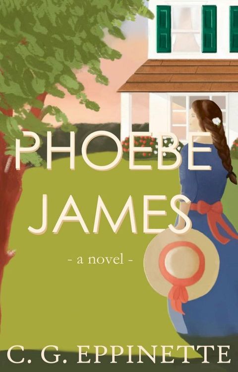 Phoebe James: a novel(Kobo/電子書)