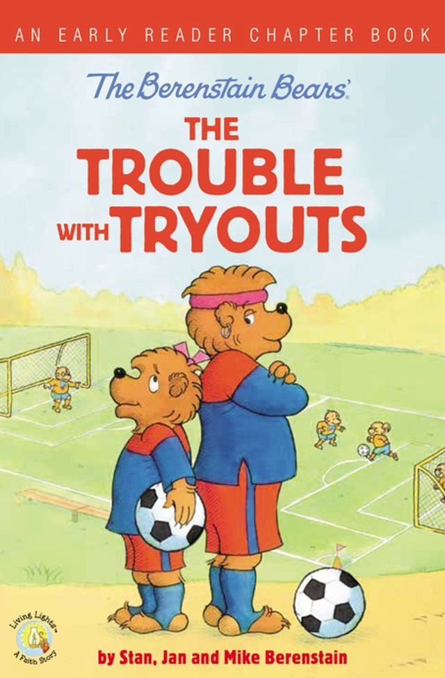  The Berenstain Bears The Trouble with Tryouts(Kobo/電子書)