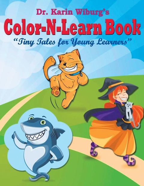 Color-N-Learn Book: Tiny Tales for Young Learners(Kobo/電子書)