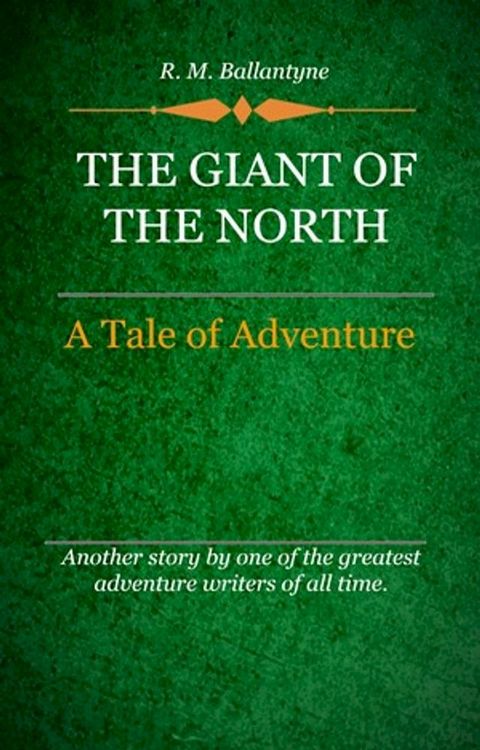 The Giant of the North(Kobo/電子書)