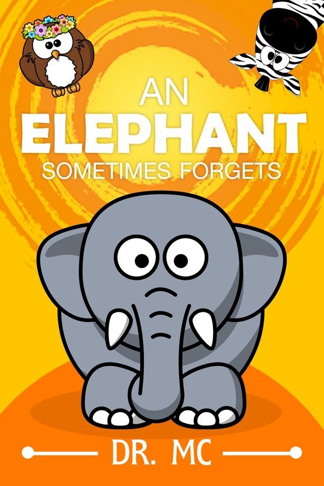  An Elephant Sometimes forgets(Kobo/電子書)