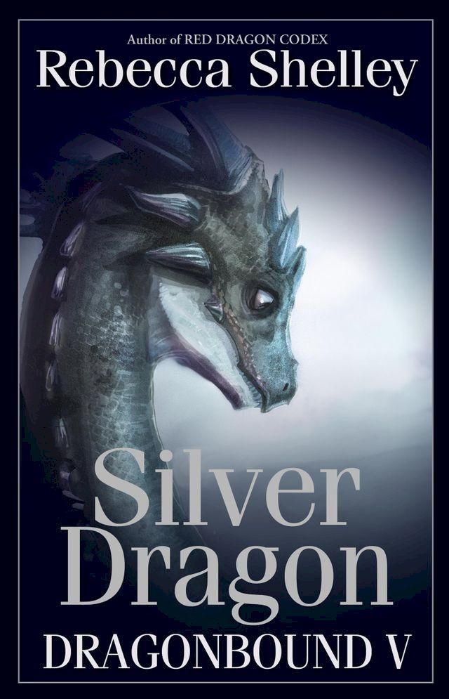  Dragonbound V: Silver Dragon(Kobo/電子書)