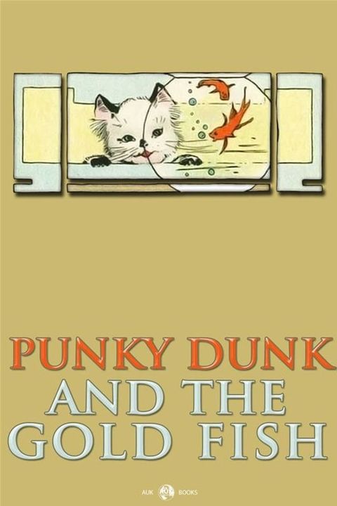 Punky Dunk And The Goldfish(Kobo/電子書)