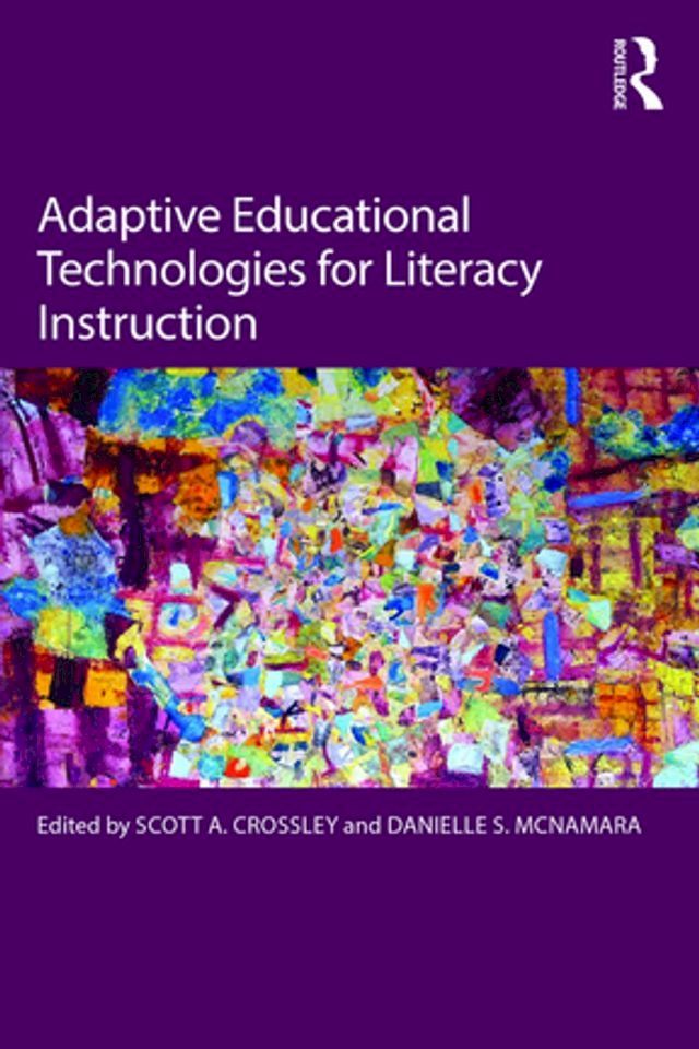  Adaptive Educational Technologies for Literacy Instruction(Kobo/電子書)