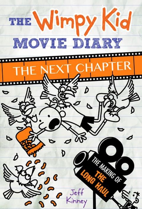 The Wimpy Kid Movie Diary: The Next Chapter (The Making of The Long Haul)(Kobo/電子書)