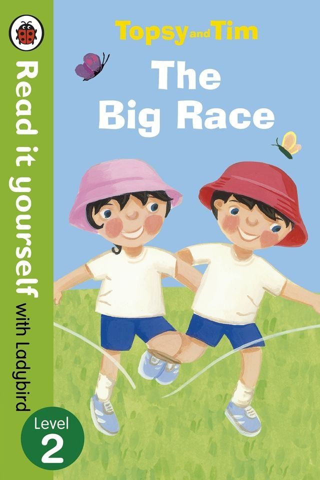  Topsy and Tim: The Big Race - Read it yourself with Ladybird(Kobo/電子書)