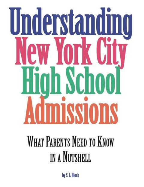 Understanding New York City High School Admissions(Kobo/電子書)