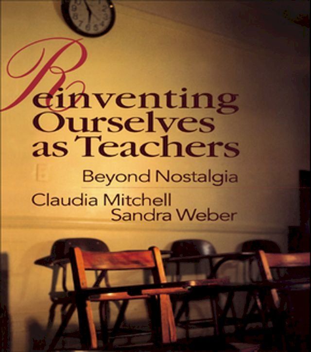  Reinventing Ourselves as Teachers(Kobo/電子書)