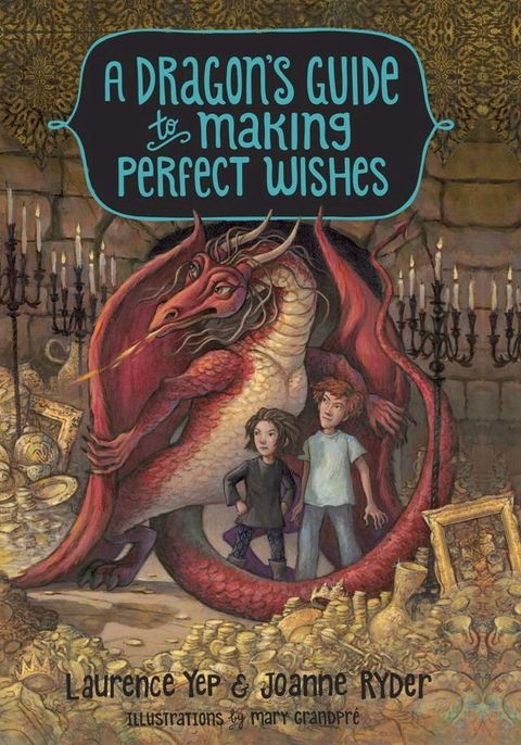 A Dragon's Guide to Making Perfect Wishes(Kobo/電子書)