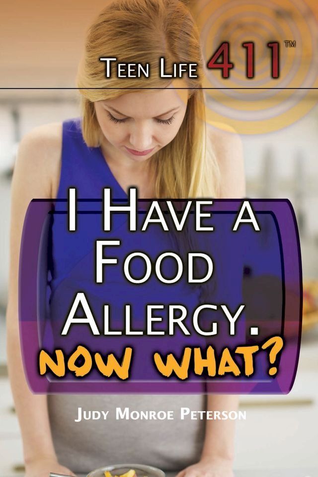  I Have a Food Allergy. Now What?(Kobo/電子書)