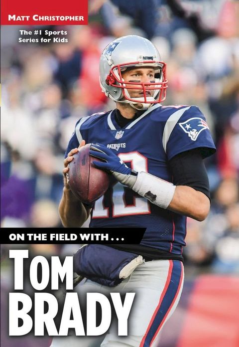 On the Field with...Tom Brady(Kobo/電子書)