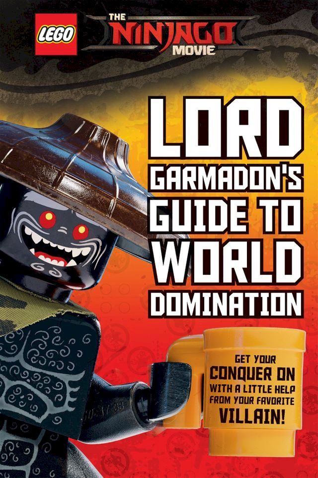  Lord Garmadon's Guide to World Domination (The LEGO Ninjago Movie)(Kobo/電子書)