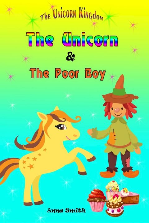 The Unicorn & The Poor Boy(Kobo/電子書)