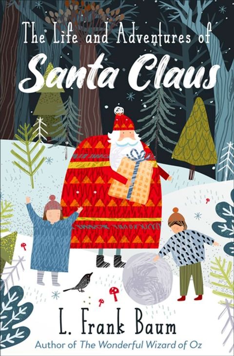 The Life and Adventures of Santa Claus(Kobo/電子書)