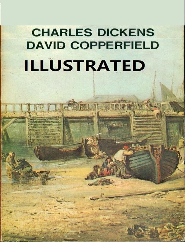  David Copperfield Illustrated(Kobo/電子書)