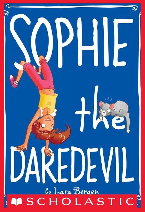 Sophie #6: Sophie the Daredevil(Kobo/電子書)