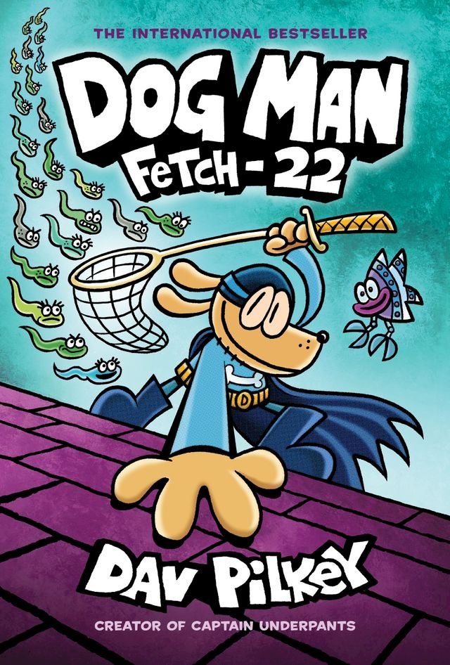  Dog Man: Fetch-22: A Graphic Novel (Dog Man #8): From the Creator of Captain Underpants(Kobo/電子書)