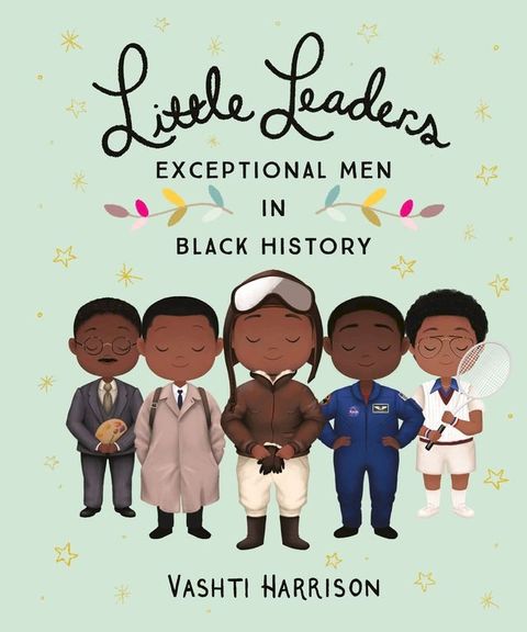 Little Leaders: Exceptional Men in Black History(Kobo/電子書)