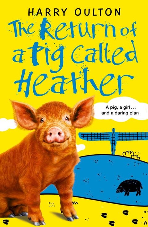 The Return of a Pig Called Heather(Kobo/電子書)