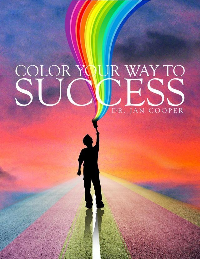  Color Your Way To Success(Kobo/電子書)