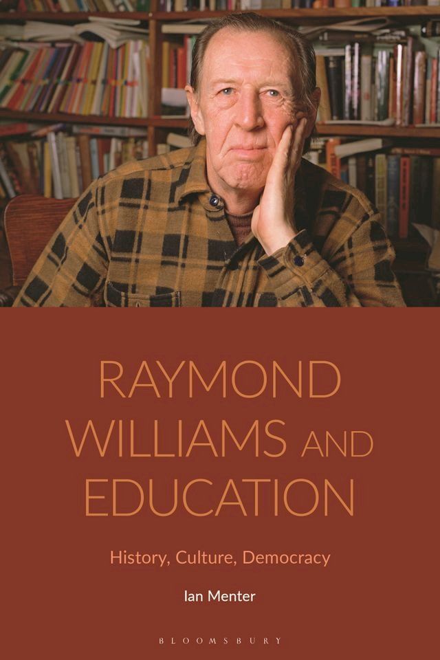  Raymond Williams and Education(Kobo/電子書)