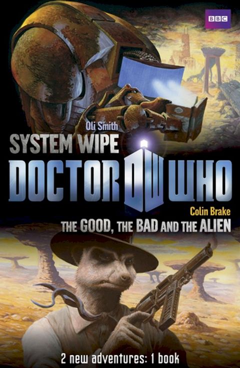 Book 2 - Doctor Who: The Good, the Bad and the Alien/System Wipe(Kobo/電子書)