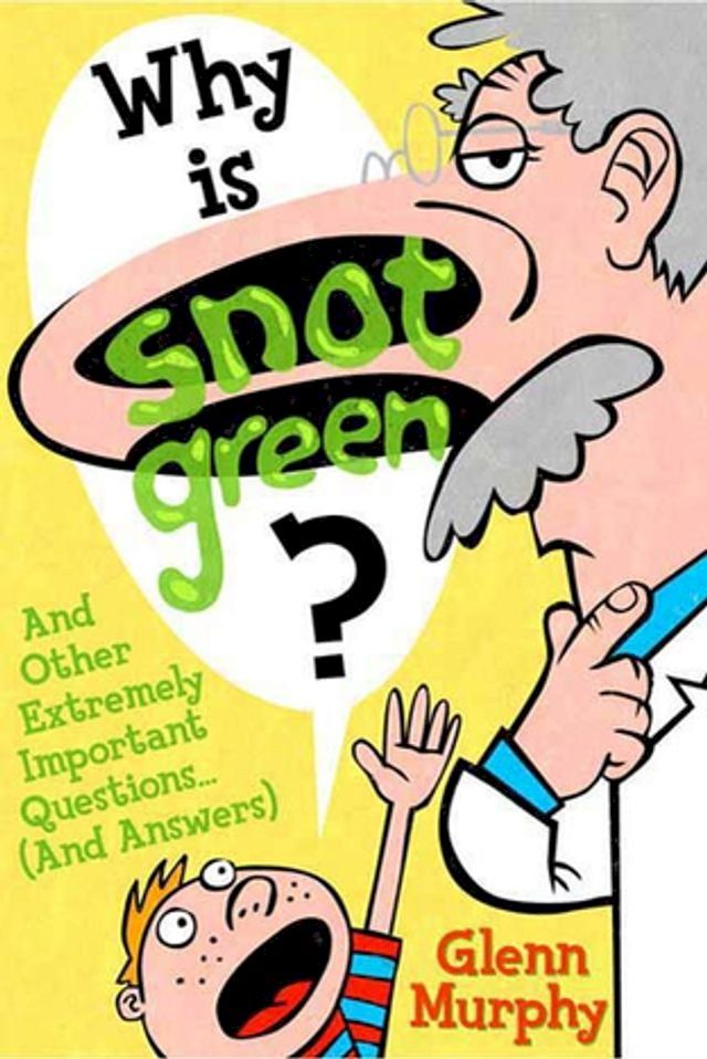  Why Is Snot Green?(Kobo/電子書)