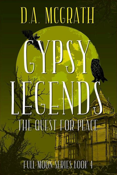 Gypsy Legends: The Quest for Peace(Kobo/電子書)